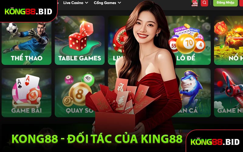 Kong88 - Đối Tác Cung Cấp Trò Chơi Hàng Đầu Của King88